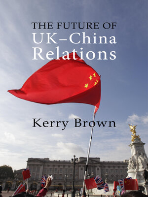 cover image of The Future of UK-China Relations